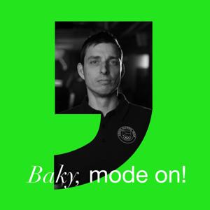 BAKY MODE ON