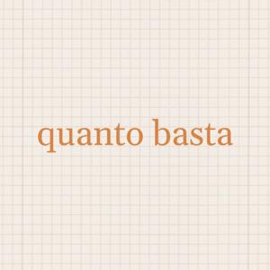 quanto basta