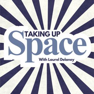Taking up Space
