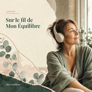 Sur le fil de Mon Équilibre