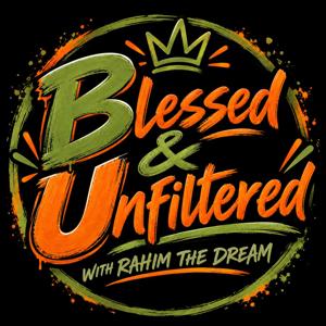 Blessed & Unfiltered