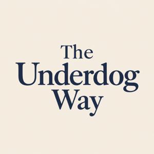 The Underdog Way | ใช้ชีวิตในแบบที่เราเป็น