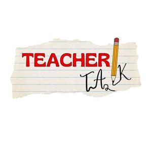 Teacher Talk