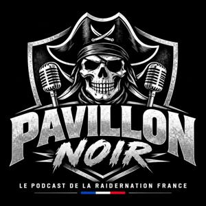 Pavillon noir, le podcast de la RaiderNation France