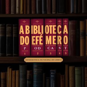 A Biblioteca do Efémero