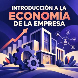Introducción Economía de Empresa