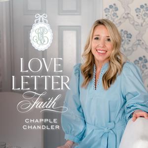 Love Letter Faith with Chapple Chandler