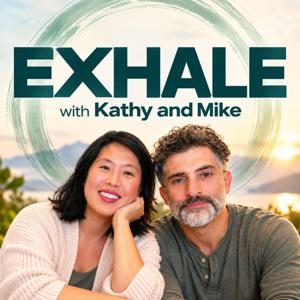 Exhale with Kathy and Mike