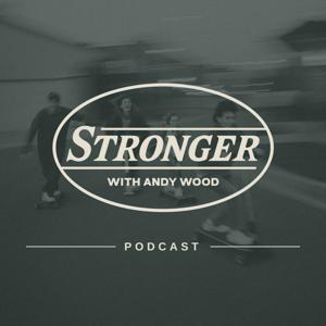 Stronger with Andy Wood