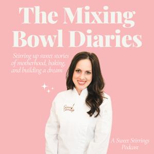 The Mixing Bowl Diaries