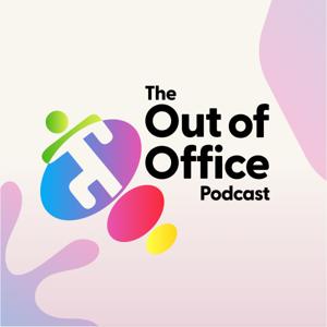 The Out Of Office Podcast