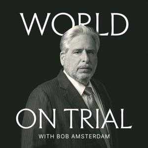 World on Trial with Bob Amsterdam