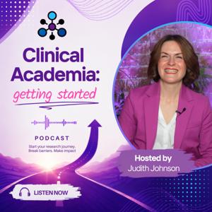 Clinical Academia: Getting Started