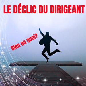 Le déclic du dirigeant