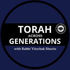 Torah Across Generations by Rabbi Yitzchak Shurin