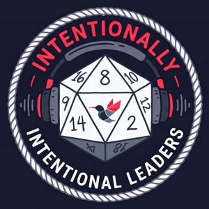 Intentionally Intentional Leaders