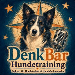 DenkBar Hundetraining | Podcast für Hundetrainer und Hundefachmenschen
