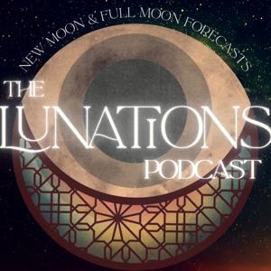 The Lunations Podcast: New and Full Moon Forecasts