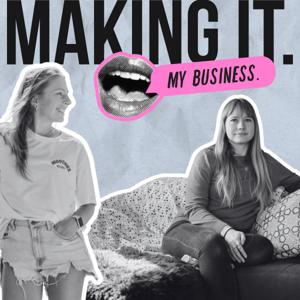 Making It. My Business.