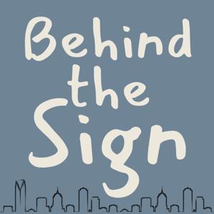 Behind The Sign