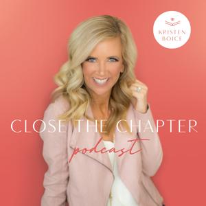 Close the Chapter Podcast with Kristen Boice by Kristen D. Boice