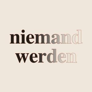 Niemand werden