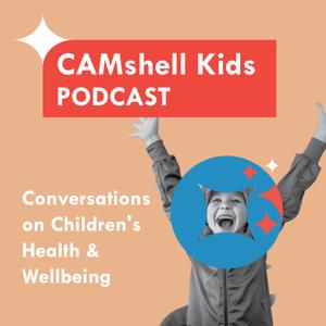 CAMshell Kids Podcast