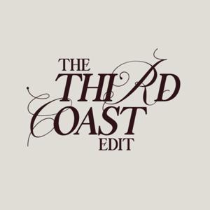 The Third Coast Edit