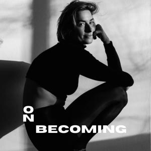On Becoming