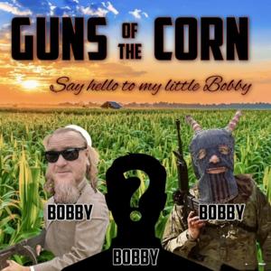 GUNS OF THE CORN