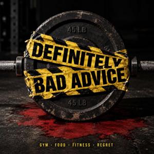 Definitely Bad Advice