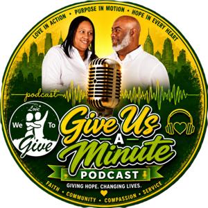 Give Us A Minute Podcast