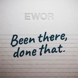 EWOR Been There, Done That Podcast