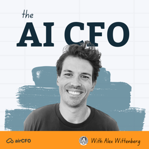 The AI CFO with Alex Wittenberg