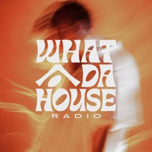 What Da House Radio