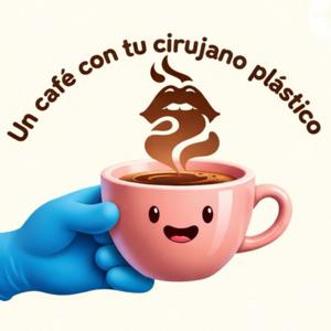 Un café con tu Cirujano Plástico