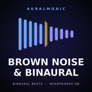 Auralmonic Brown Noise & Binaural