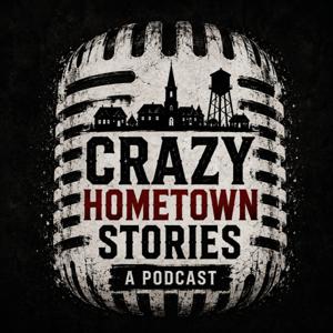 Crazy Hometown Stories