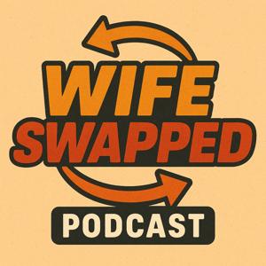 Wife Swapped