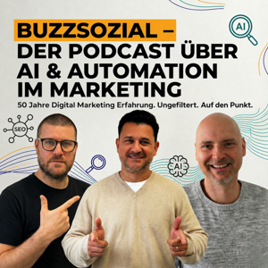 Buzzsozial – Der Podcast über AI & Automation im Marketing