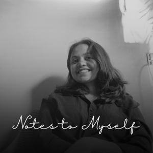 Notes to Myself