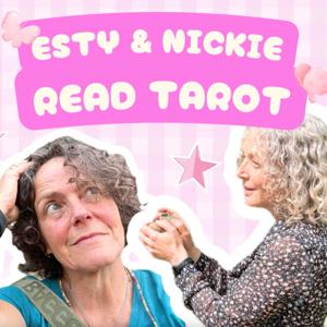 Esty & Nickie Read Tarot