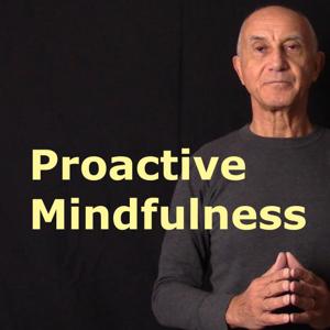Featured Podcast – Proactive Mindfulness