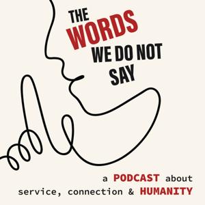 The Words We Don't Say