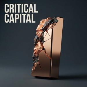 CRITICAL CAPITAL