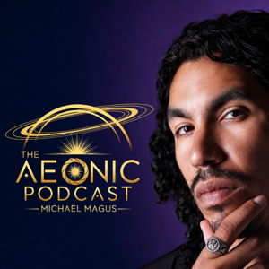 The Aeonic Podcast
