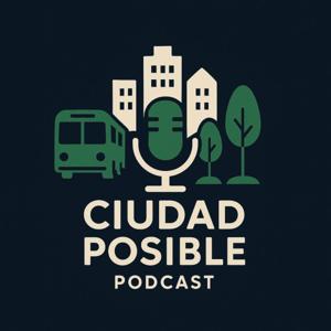 Ciudad Posible Podcast
