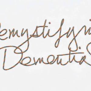 Demystifying Dementia