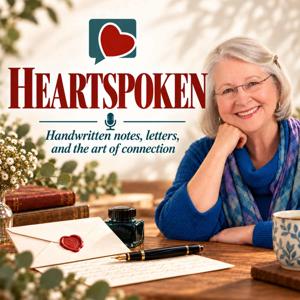 HEARTSPOKEN: Handwritten Notes, Letters, and the Art of Connection