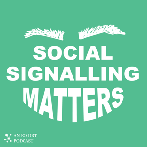 Social Signalling Matters: An RO DBT Podcast
